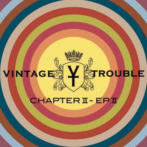 Vintage Trouble - Chapter Ii Ep Ii - Music CD