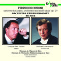 Busoni / Thiollier / Schonwandt - Piano & Male Choir Concerto - Music CD