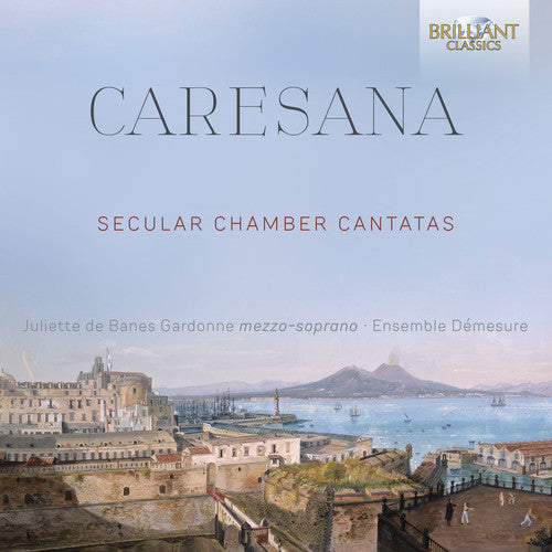 Caresana / Gardonne / Ensemble Demesure - Secular Chamber Cantatas - Music CD