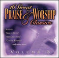 16 Great Praise & Worship Classics 3 / Various - 16 Great Praise & Worship Classics 3 / Various - Music CD