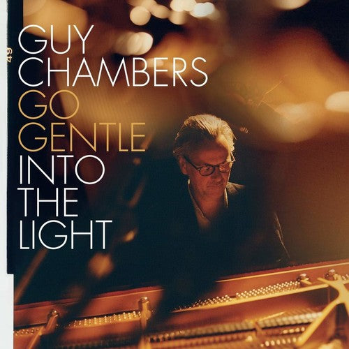 Chambers,guy - Go Gentle Into The Light - Music CD