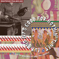 Lux & Ivy's Good For Nothin Tunes: Wild The Weird - Lux & Ivy's Good For Nothin Tunes: Wild The Weird - Music CD