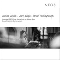 Wood / Cage / Ferneyhough - Two Men Meet Each To Be From A Distant Planet - Music CD
