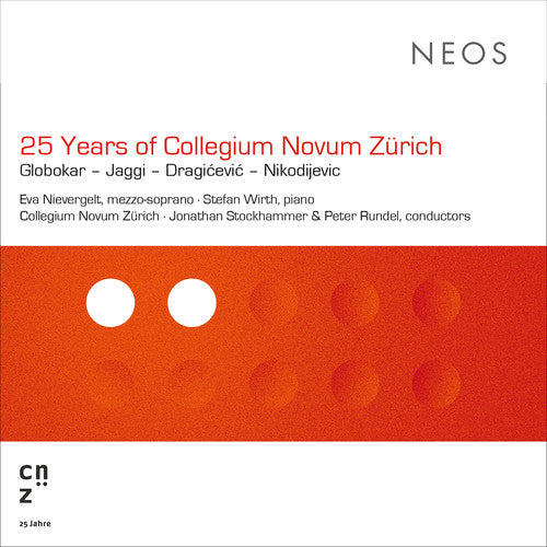 25 Years Of Collegium Novum Zurich / Various - 25 Years Of Collegium Novum Zurich / Various - Music CD