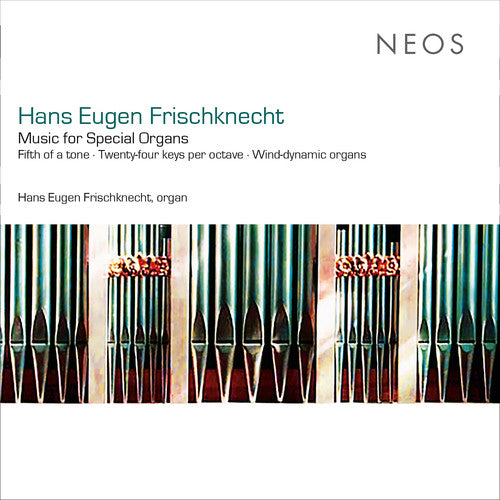Frischknecht - Music For Special Organs - Music CD