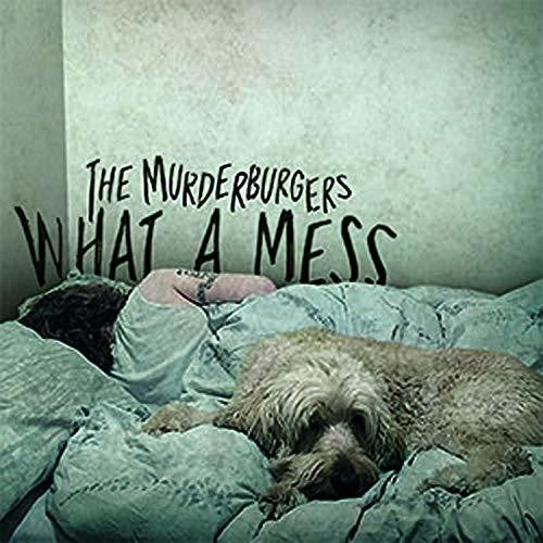 Murderburgers - What A Mess - Music CD