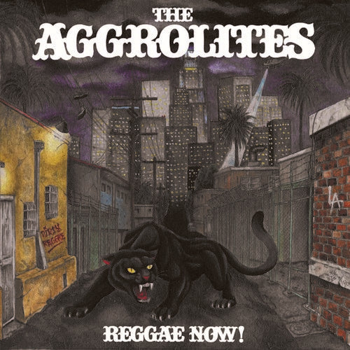 The Aggrolites - Reggae Now