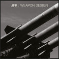 Jfk - Weapon Design - Music CD