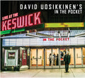 David Uosikkinen's In The Pocket - David Uosikkinen's In The Pocket: Live At Keswick - Music CD