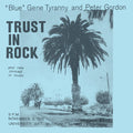 Blue Gene Tyranny & Peter Gordon - Trust In Rock - Music CD