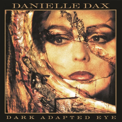 Dax,danielle - Dark Adapted Eye - Music CD