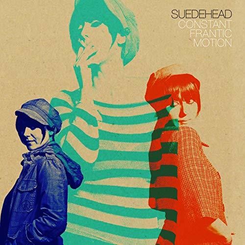 Suedehead - Constant Frantic Motion - Vinyl Record