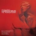 Hersch / Kopatchinskaja - Carrion-miles To Purgatory - Music CD