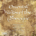 Oriental Winds Of The Baroque / Various - Oriental Winds Of The Baroque / Various - Music CD
