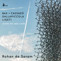 Bax / Rohan De Saram - Works For Solo Cello - Music CD
