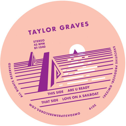 Graves,taylor - Are You Ready / Love On A Sailboat - Vinyl Record
