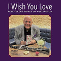Allen,pete / Dukes Of Wellington - I Wish You Love - Music CD