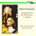 Schumann / Rasmussen / Canzone Vocal Ensemble - Complete A Capella Works - Music CD