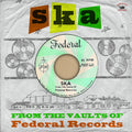 Ska From The Vaults Of Federal Records / Various - Ska From The Vaults Of Federal Records / Various - Vinyl Record
