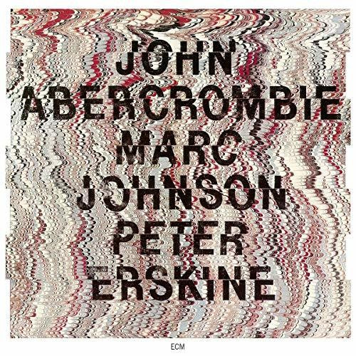Abercrombie,john / Johnson,marc / Erskine,peter - John Abercrombie / Marc Johjson - Music CD