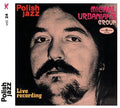 Urbaniak,michal Group - Live Recording (polish Jazz) - Music CD
