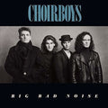 Choirboys - Big Bad Noise - Music CD