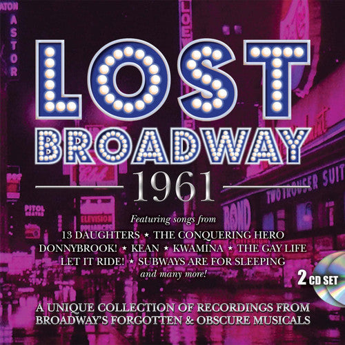 Lost Broadway 1961: Broadway's Forgotten & Obscure - Lost Broadway 1961: Broadway's Forgotten & Obscure - Music CD