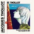 Thollot,jacques - Quand Le Son Devient Aigu Jeter La Girafe A La Mer - Vinyl Record