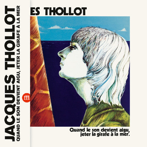 Thollot,jacques - Quand Le Son Devient Aigu Jeter La Girafe A La Mer - Vinyl Record
