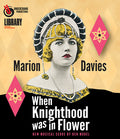 When Knighthood Was In Flower - Restored - When Knighthood Was In Flower - Restored - Blu-ray