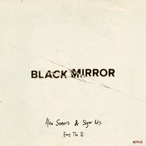 Somers,alex / Ros,sigur - Black Mirror: Hang The Dj (original Soundtrack) - Vinyl Record