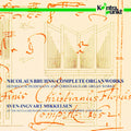 Bruhns / Scheidemann / Flor - Complete Organ Works - Music CD