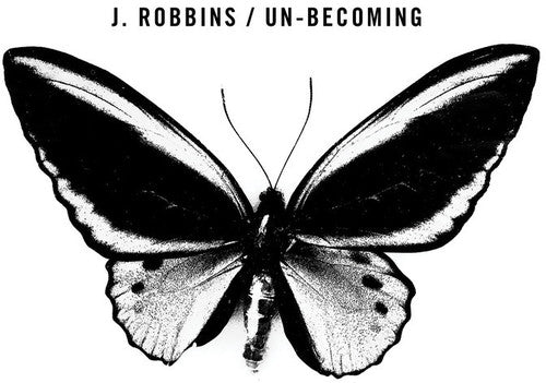 Robbins,j. - Un-becoming - Vinyl Record