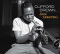 Brown,clifford - Jazz Immortal: The Complete Sessions - Music CD