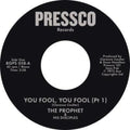 Prophet & His Disciples - You Fool You Fool (pt 1) / You Fool You Fool (pt2) - Vinyl Record