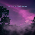 Adrian,rudy - As Dusk Becomes Night - Music CD