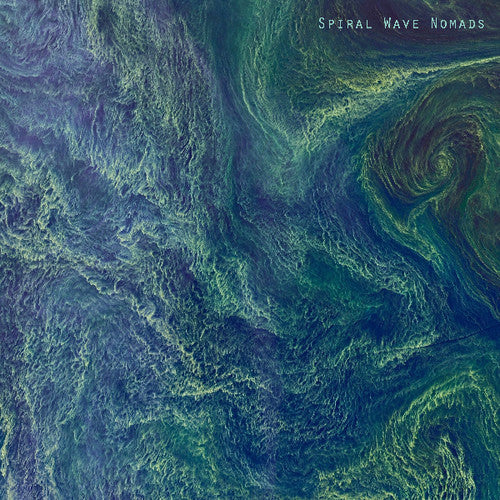 Spiral Wave Nomads - Spiral Wave Nomads - Vinyl Record