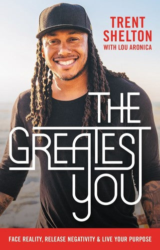 Shelton,trent / Aronica,lou - Greatest You - Books