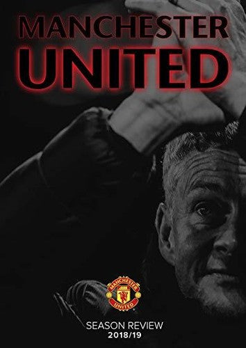 Manchester United Season Review 2018/19 - Manchester United Season Review 2018/19 - DVD