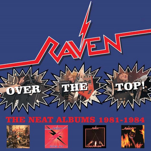 Raven - Over The Top: Neat Years 1981-1984 - Music CD