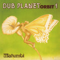 Matumbi - Dub Planet Orbit 1 - Music CD