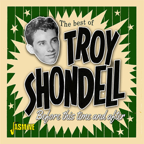 Shondell,troy - Best Of Troy Shodell: Before This Time & After - Music CD