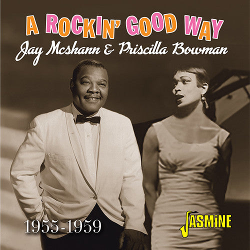 Mcshann,jay / Bowman,priscilla - Rockin Good Way 1955-1959 - Music CD