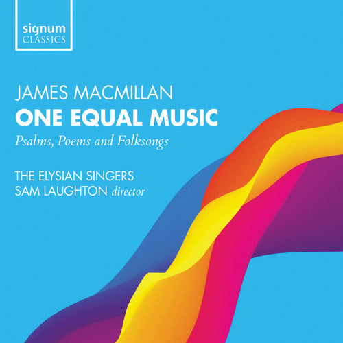 Macmillan / Elysian Singers / Laughton - One Equal Music - Music CD