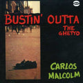 Malcolm,carlos - Bustin Outta The Ghetto - Music CD