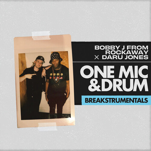 Bobby J From Rockaway / Daru Jones - One Mic & Drum Breakstrumentals - Vinyl Record