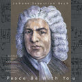 Gloriae Dei Cantores / Bach / Patterson - Peace Be With You - Music CD