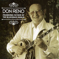 Reno,don - Founding Father Of The Bluegrass Banjo - Music CD