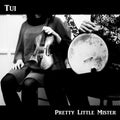 Tui - Pretty Little Mister - Music CD