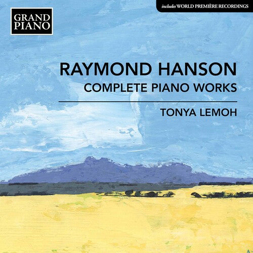Hanson / Lemoh - Complete Piano Works - Music CD